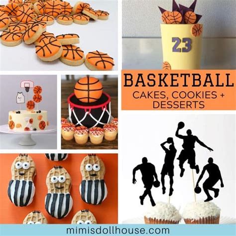 Basketball Cakes, Cookies + Food Ideas - Mimi's Dollhouse