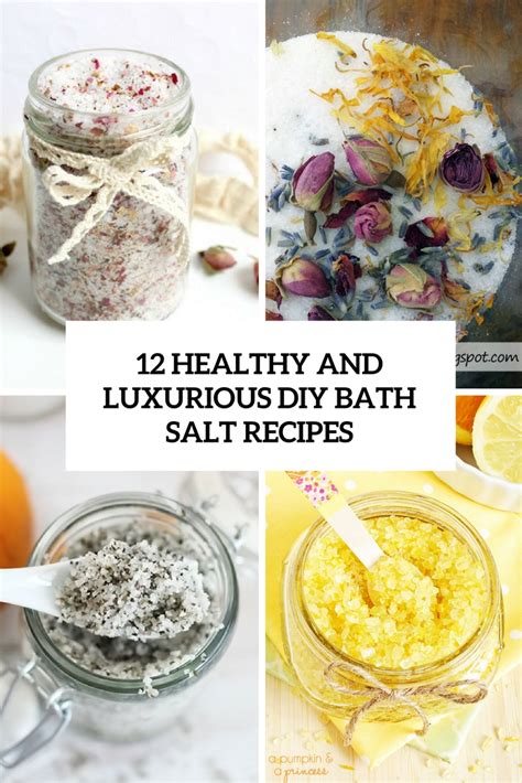 12 Healthy And Luxurious DIY Bath Salts Recipes
