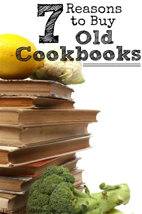“7 Reasons to Buy Old Cookbooks” for The Survival Mom