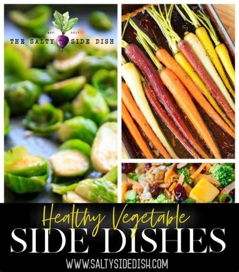 20 Gourmet Vegetable Side Dishes | Salty Side Dish Recipes