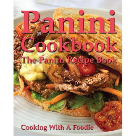 21 Best Panini Recipes Books - Best Recipes Ideas and …