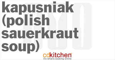 Kapusniak (Polish Sauerkraut Soup) Recipe