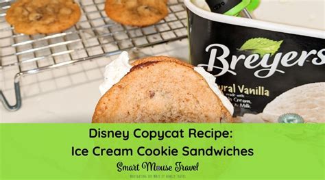 Disney Copycat Recipe: Ice Cream Cookie Sandwich