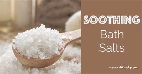 Soothing Bath Salts Recipe with Essential Oils - Oh Lardy