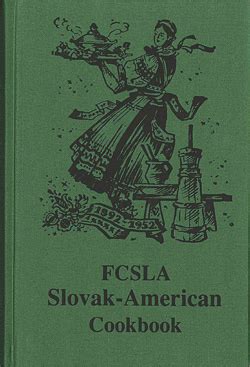 Slovak-American Cookbook - FCSLA Life