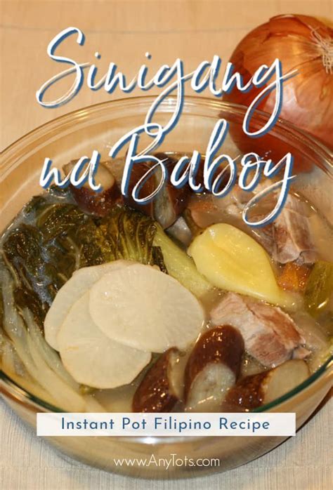 10 Yummy Instant Pot Filipino Recipes - Any Tots