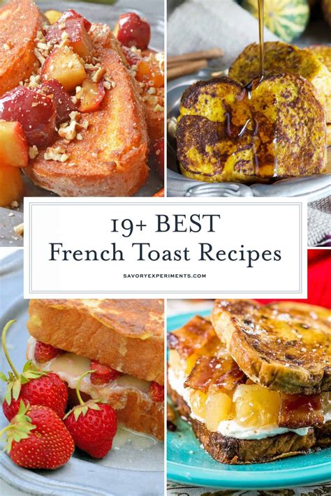 19+ Best French Toast Recipes - Savory Experiments