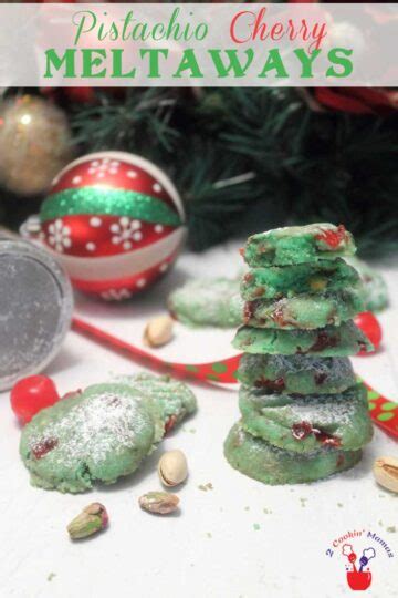 Pistachio Cherry Meltaway Cookies - 2 Cookin Mamas