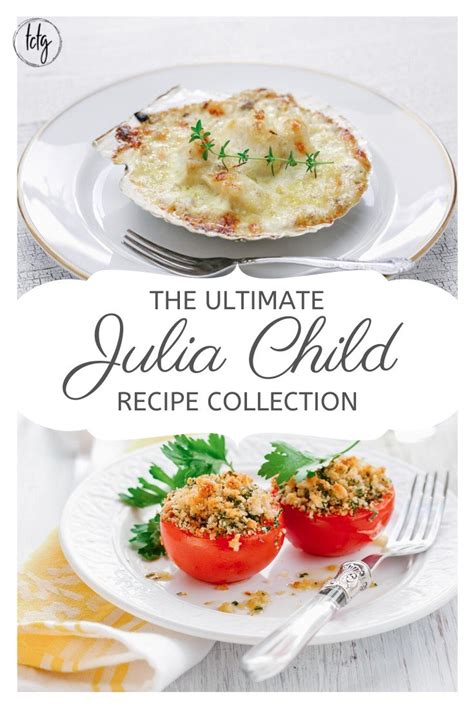 The Ultimate Julia Child Recipe Collection