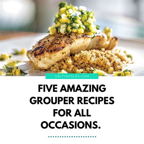 Top Five Best Grouper Recipes - Salty Scales