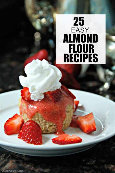 25 Easy Almond Flour Recipes - Snappy Gourmet