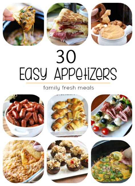 30 Easy Appetizers - Family Fresh Meals