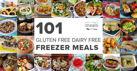 101 Gluten Free Dairy Free Freezer Meals - Once A Month Meals