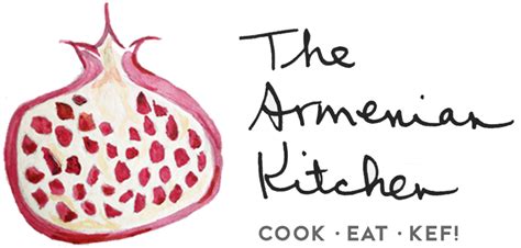 The Armenian Kitchen - Cook, Eat, Kef!